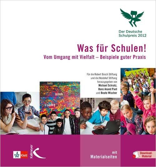 Bosch Publication Was für Schulen! Der Deutsche Schulpreis 2012