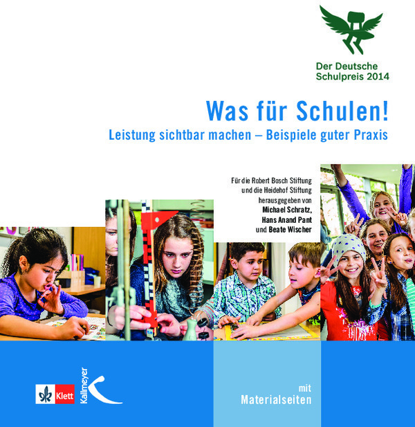 Bosch Publication Was für Schulen! Der Deutsche Schulpreis 2014