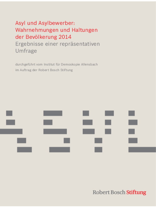 Bosch Publication Asyl und Asylbewerber: Wahrnehmungen und Haltungen der Bevölkerung 2014