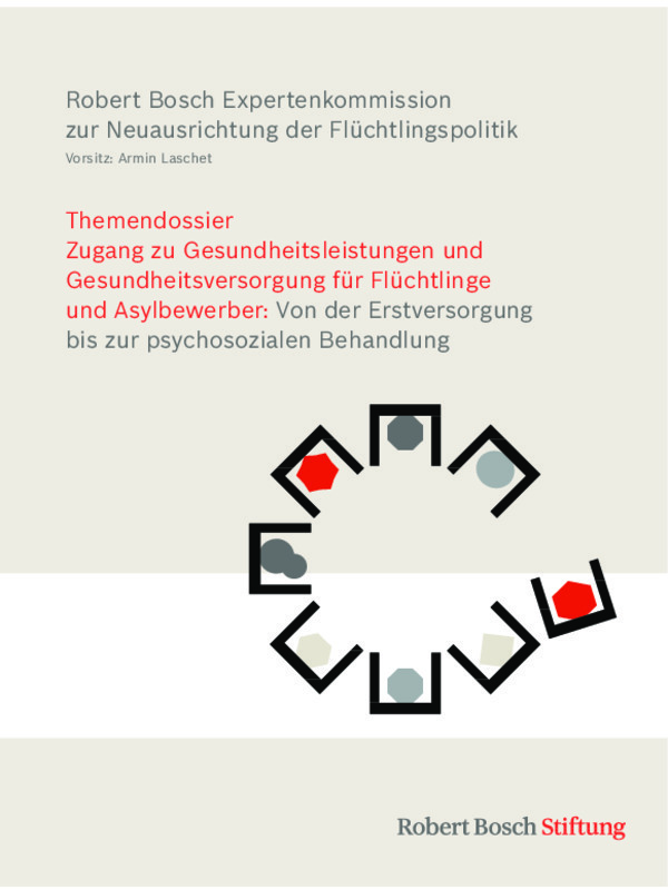 Bosch Publication Themendossier Zugang zu Gesundheitsleistungen und Gesundheitsversorgung für Flüchtlinge und Asylbewerber