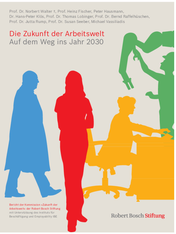 Die Zukunft der Arbeitswelt  Robert Bosch Stiftung