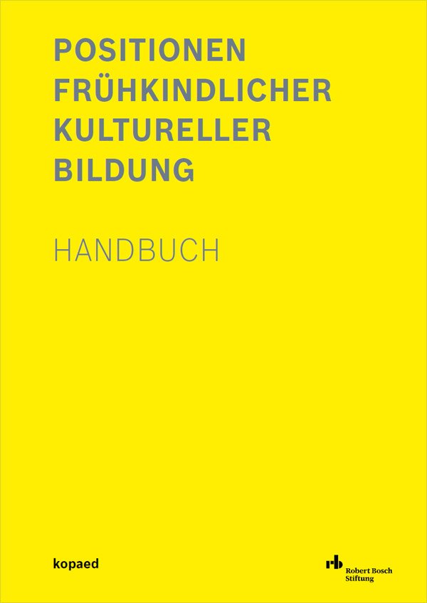 Handbuch Positionen Frühkindlicher Kultureller Bildung_Cover