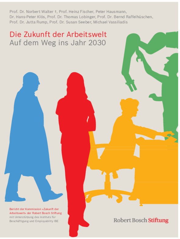 Die Zukunft der Arbeitswelt  Robert Bosch Stiftung